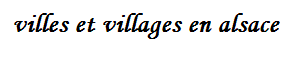 villes et villages en alsace